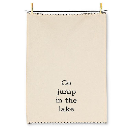 Go Jump in the Lake Tea Towel