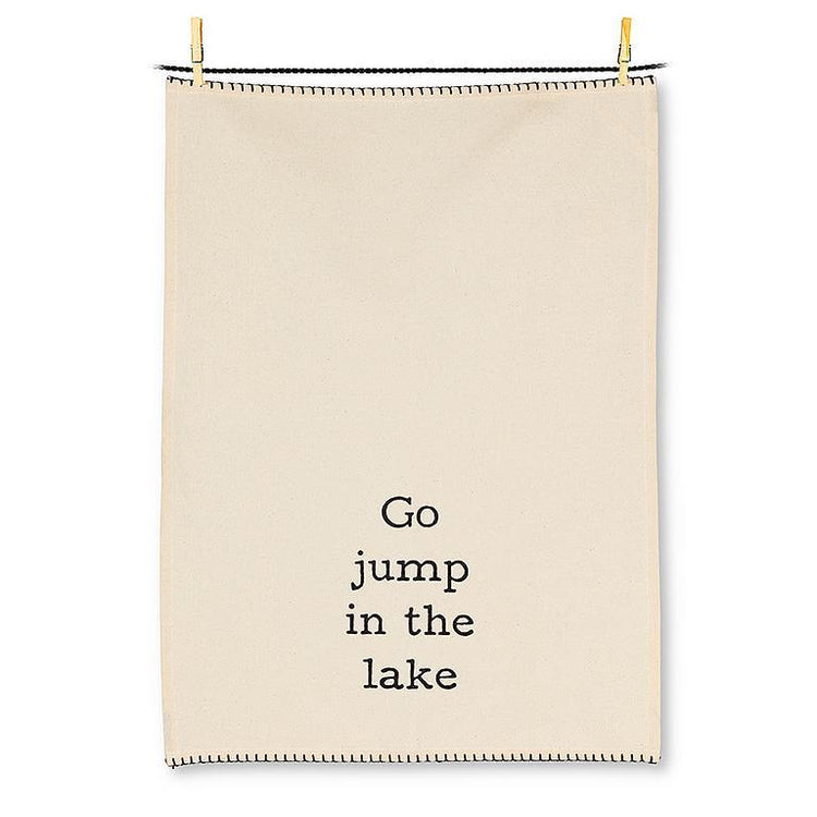 Go Jump in the Lake Tea Towel