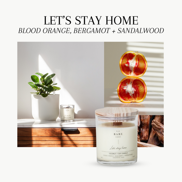 Candle: Let's Stay Home (Blood Orange, Bergamot + Sandalwood)